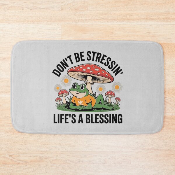 Item preview, Chill Frog Under Mushroom Quote Design - Don’t Be Stressin’ Life’s A Blessing Positive Vibes Art designed and sold by love3617.