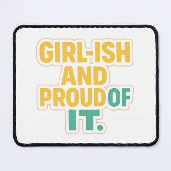 Item preview, Girl-ish and Proud of It – Bold Typography Design designed and sold by Haus Of Sin.