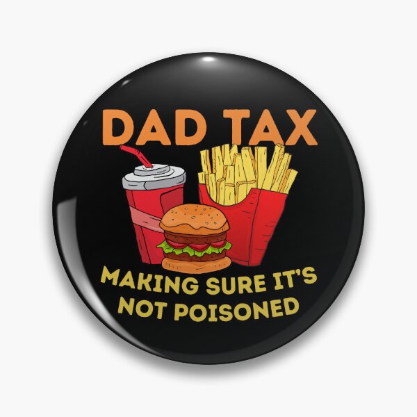 Artikelvorschau, DAD TAX Sicherstellen, dass es nicht vergiftet ist entworfen und verkauft von StanSitk.