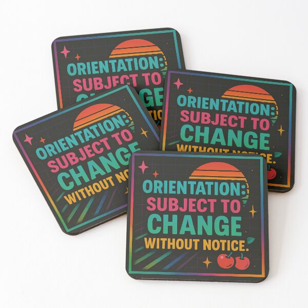 Item preview, Orientation: Subject to Change Without Notice – Retro Pride Design designed and sold by Haus Of Sin.