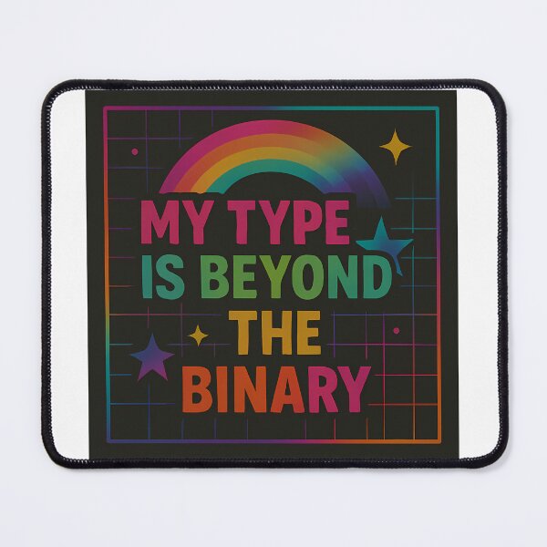 Item preview, My Type Is Beyond the Binary – Pride Design designed and sold by Haus Of Sin.