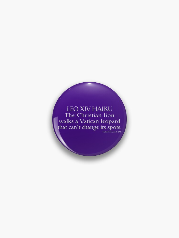 Thumbnail 1 of 3, Pin, Leo XIV Haiku designed and sold by EyeMagined.