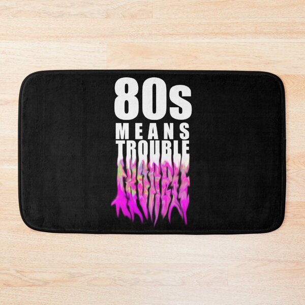 Item preview, TLOU - 80s Means Trouble - pink designed and sold by CultureSnap.