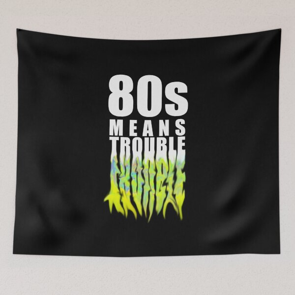 Item preview, TLOU - 80s Means Trouble - yellow designed and sold by CultureSnap.