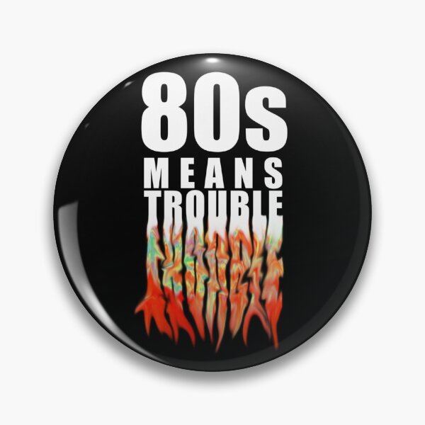 Item preview, TLOU - 80s Means Trouble - red designed and sold by CultureSnap.