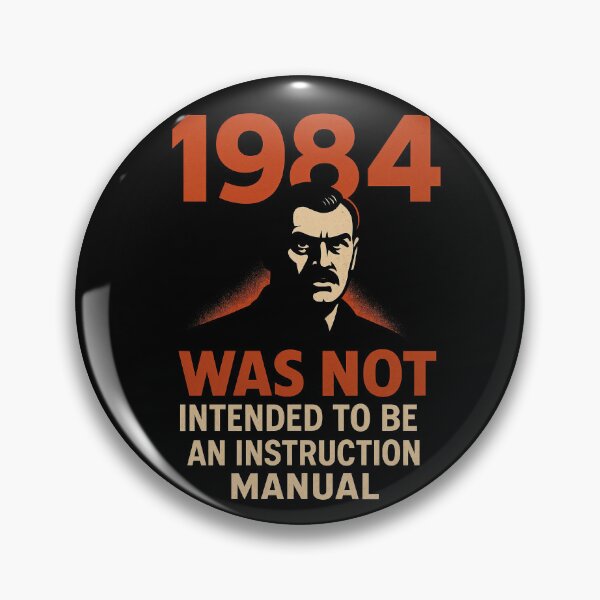 Item preview, 1984 Was Not an Instruction Manual – Orwellian Dystopia Warning Design designed and sold by Victor Shadehorn.