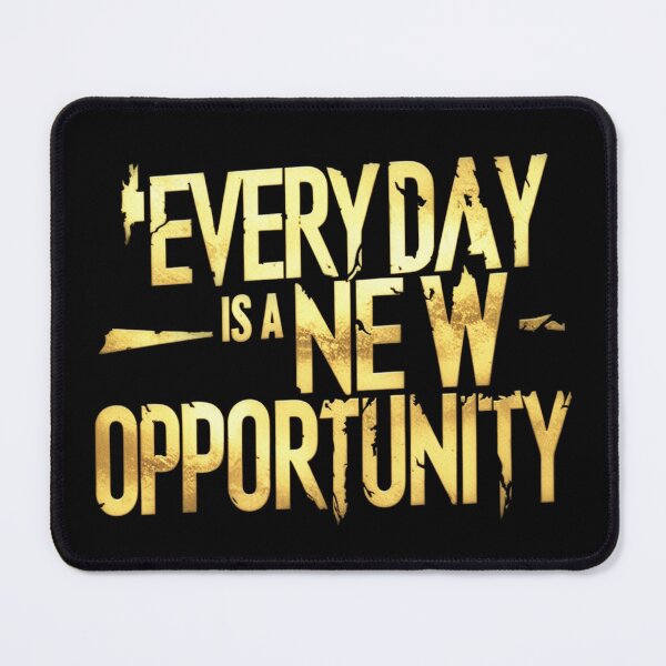 Item preview, Every Day is a New Opportunity 37 designed and sold by Zeir Shop.