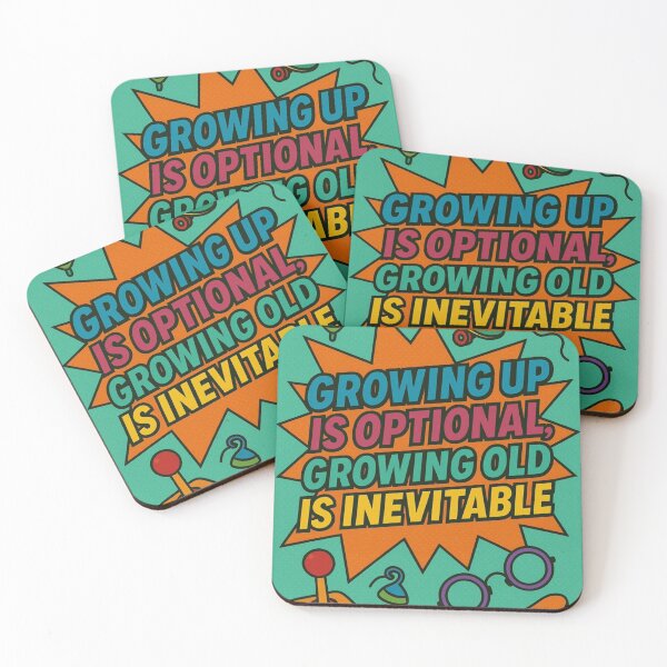 Item preview, Growing up is optional. Growing old is inevitable. designed and sold by Nat-Rio.