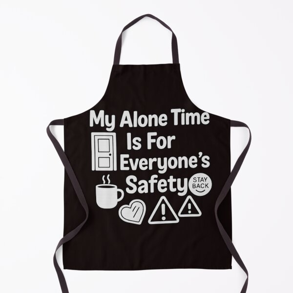 Item preview, My Alone Time Is For Everyone's Safety designed and sold by FrameFlow.