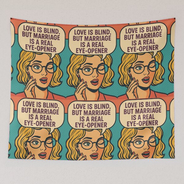 Item preview, Love is blind, but marriage is a real eyeopener. designed and sold by Nat-Rio.