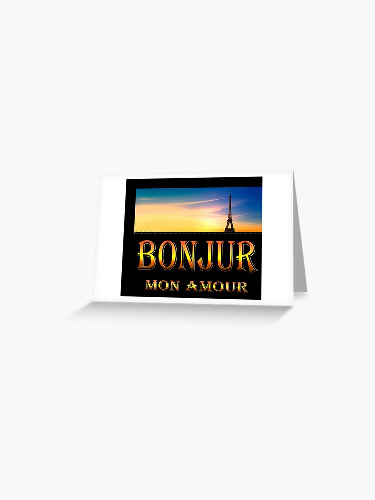 Bonjour mon amour Greeting Card for Sale by JellyRushDesign