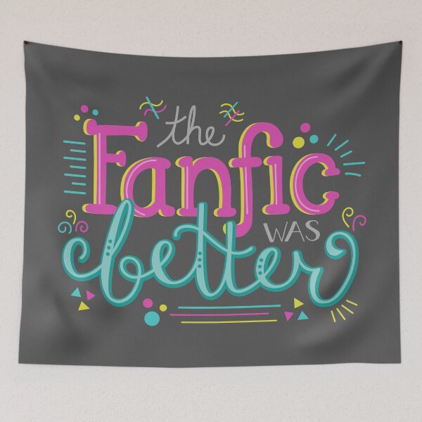 Item preview, The Fanfic was Better designed and sold by sixhours.