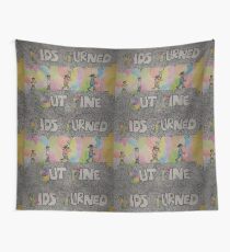 Kids Turned Out Fine Wall Tapestry