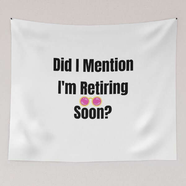 Item preview, Did I Mention I'm Retiring Soon – Funny Retirement Countdown T-Shirt, Funny Shirt, Valentine Shirt gift designed and sold by GAIDREDA.