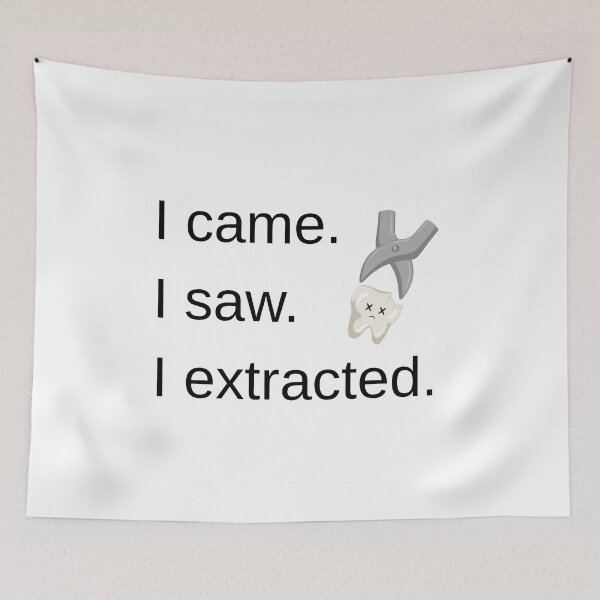 Item preview, I came. I saw. I extracted - Funny Dentist designed and sold by mimiscreativity.