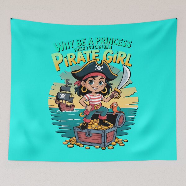 Item preview,  Why Be A Princess When You Can Be A Pirate Girl designed and sold by box-artshop.