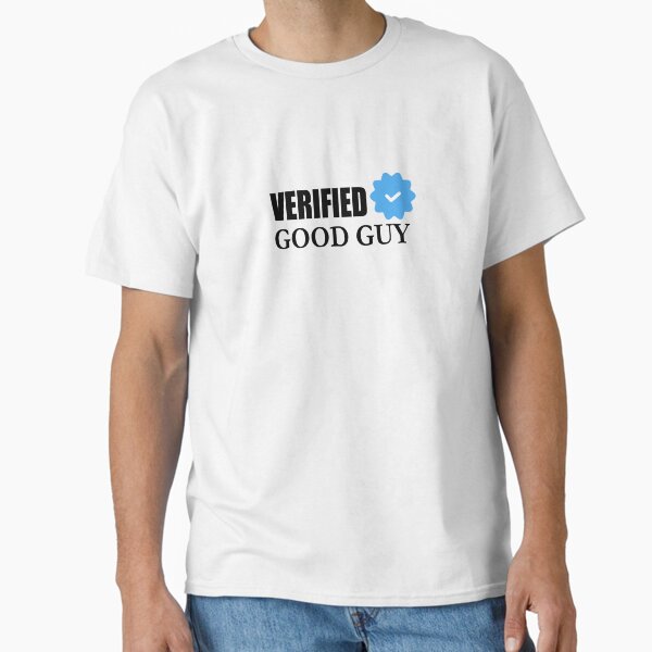 Item preview, Verified Good Guy – The World Needs More of You designed and sold by GriffinRey.