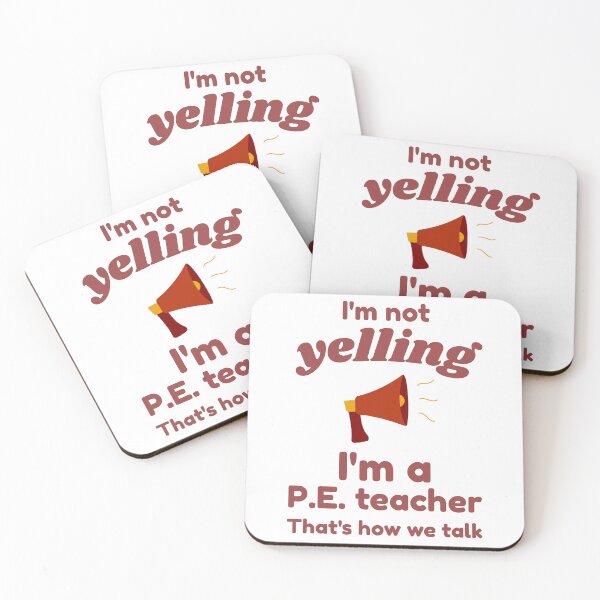 Item preview, I'm Not Yelling, I'm a P.E. Teacher, That's How We Talk – Funny P.E. Teacher T-Shirt designed and sold by GAIDREDA.