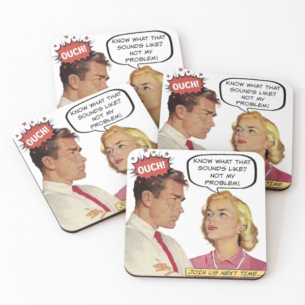 Item preview, Know What That Sounds Like? Not My Problem! - Office Humor designed and sold by SSustainable.