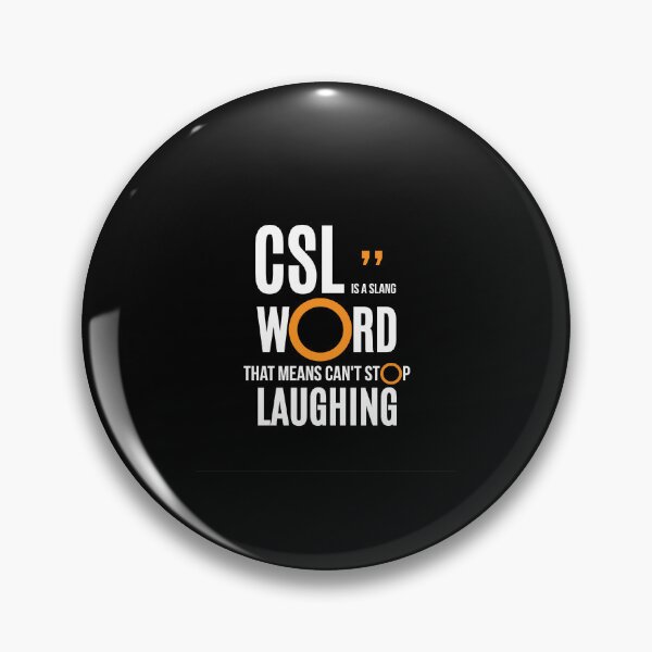 Item preview, CSL - Can’t stop laughing designed and sold by Vanich-Panich.
