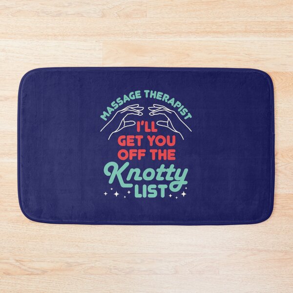 Item preview, Massage Therapist I'll Get You Off the Knotty List designed and sold by jaygo.
