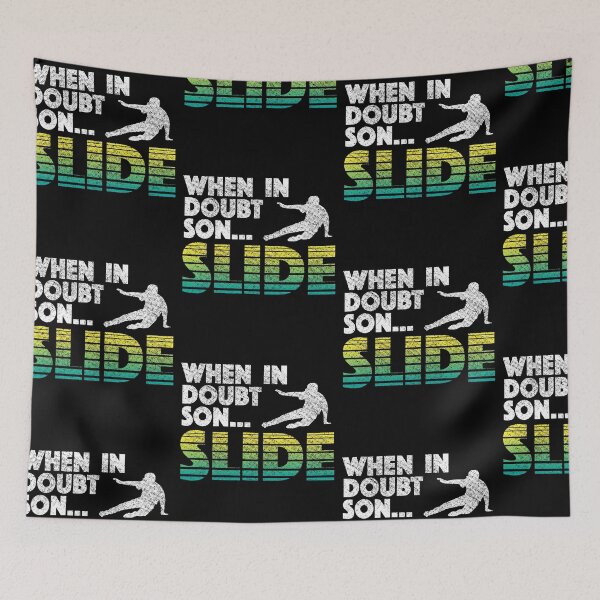 Item preview, Baseball When In Doubt Son... SLIDE designed and sold by Danny Cuevas.