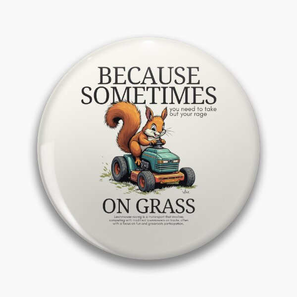 Item preview, Because sometimes you need take out your rage on grass designed and sold by Peerless-Prime.