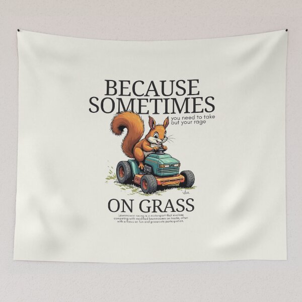 Item preview, Because sometimes you need take out your rage on grass designed and sold by Peerless-Prime.