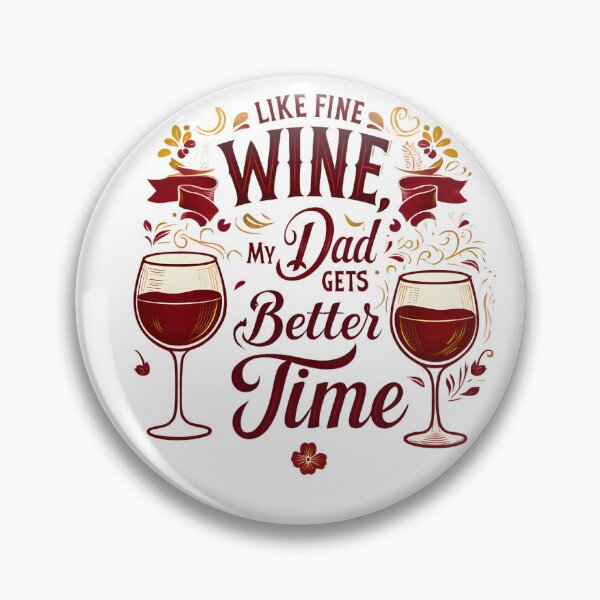 Item preview, Like Fine Wine, My Dad Gets Better With Time | Elegant Wine Lover Father’s Day Digital Art 2025 designed and sold by AnnDesignStudio.
