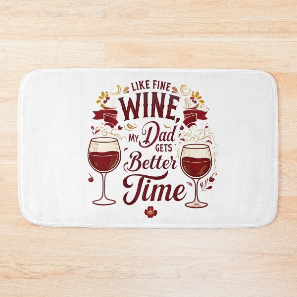 Item preview, Like Fine Wine, My Dad Gets Better With Time | Elegant Wine Lover Father’s Day Digital Art 2025 designed and sold by AnnDesignStudio.