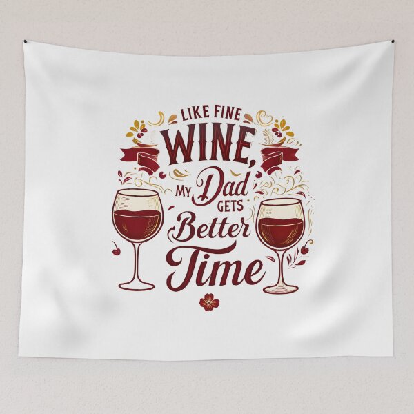 Item preview, Like Fine Wine, My Dad Gets Better With Time | Elegant Wine Lover Father’s Day Digital Art 2025 designed and sold by AnnDesignStudio.