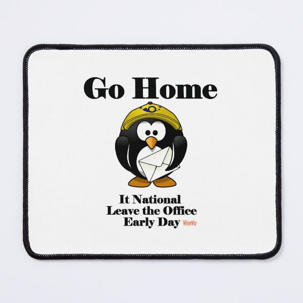Item preview, Go Home Leave the Office - June 2nd designed and sold by WhimWiz.