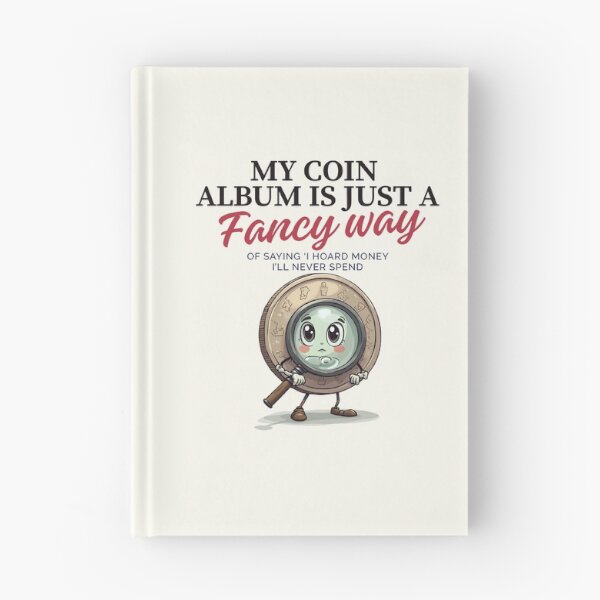 Item preview, My coin album is just a fancy way  designed and sold by Peerless-Prime.