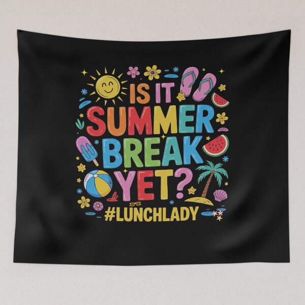 Item preview, Funny Is It Summer Break Yet Lunch Lady End Of School Year designed and sold by ArtByKatti.