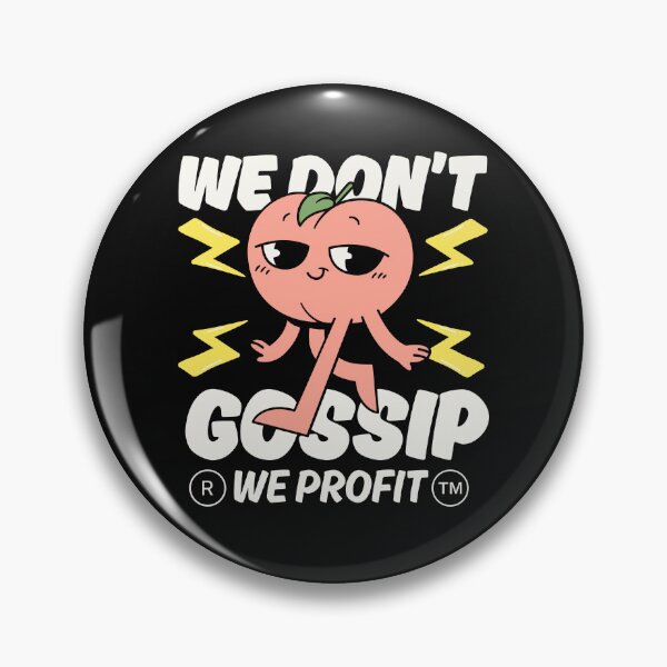 Item preview, We don't gossip designed and sold by Peerless-Prime.