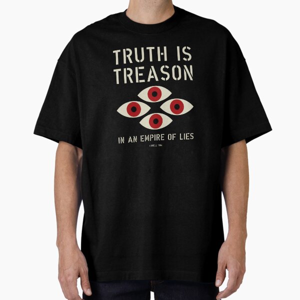 Item preview, Truth is Treason designed and sold by The Common Tee.