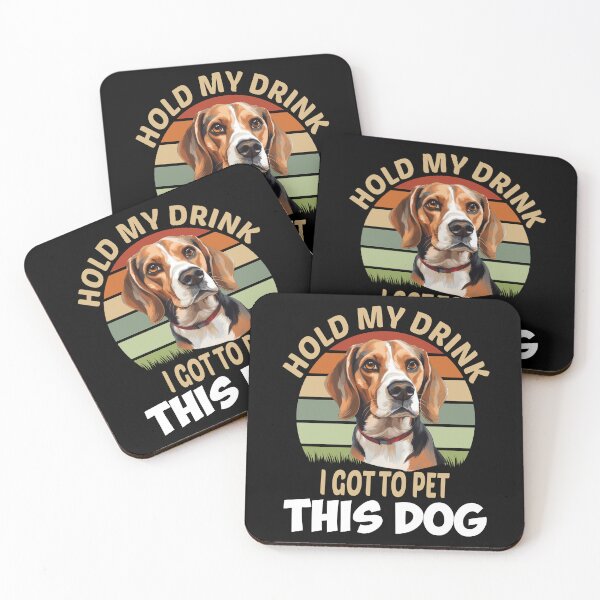 Item preview, Beagle Dog Owner Hold My Drink I Got To Pet This Dog designed and sold by fantasticdesign.