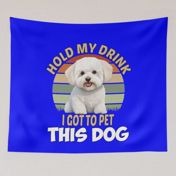 Item preview, Bichons Frise Dog Pet Owner Art Design Hold My Drink I Got To Pet This Dog designed and sold by fantasticdesign.