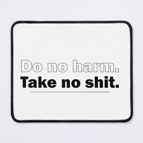 Item preview, DO NO HARM. TAKE NO SHIT. designed and sold by Thehadagallery.