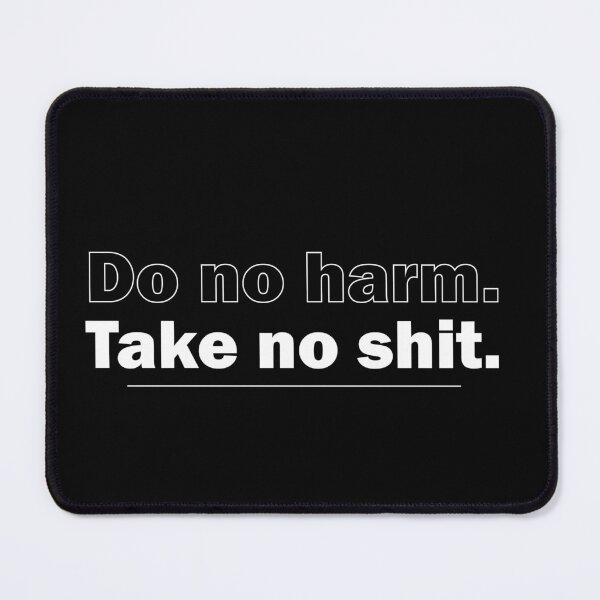 Item preview, DO NO HARM. TAKE NO SHIT. designed and sold by Thehadagallery.
