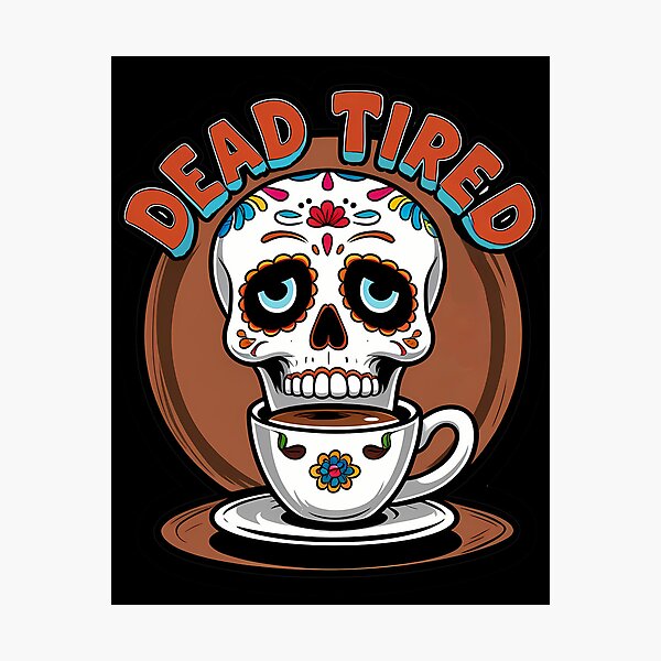 Item preview, Day of the Dead sugar skull sipping coffee, eyelids droopy with steam swirls above, 'Dead Tired' sticker design designed and sold by EnigmaVoid.