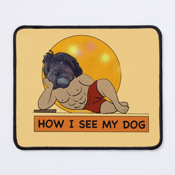 Item preview, HOW I SEE MY DOG !! designed and sold by linezzloop.