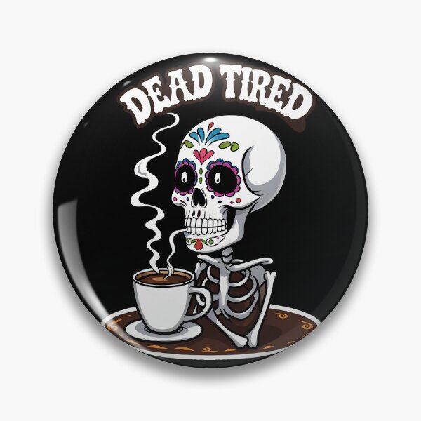 Item preview, Day of the Dead sugar skull sipping coffee, eyelids droopy with steam swirls above, 'Dead Tired' sticker design designed and sold by EnigmaVoid.