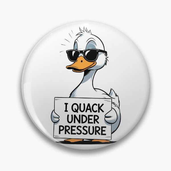Item preview, Sassy Duck Holding 'I Quack Under Pressure' Illustration designed and sold by EnigmaVoid.
