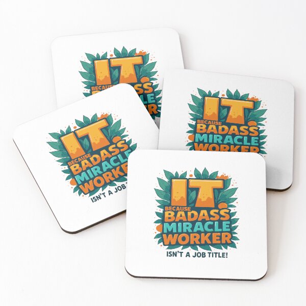 Item preview, IT Because Badass Miracle Worker Isn't A Job Title! designed and sold by TeesYouWant.