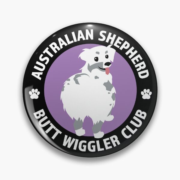 Item preview, Australian Shepherd Butt Wigglers Club (Lethal White) designed and sold by tennifer.