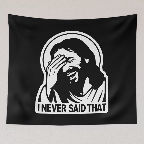Item preview, Jesus Never Said That designed and sold by plushism.