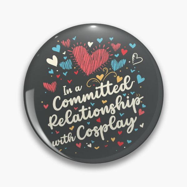 Item preview, In a Committed Relationship with Cosplay designed and sold by inspiredalike.