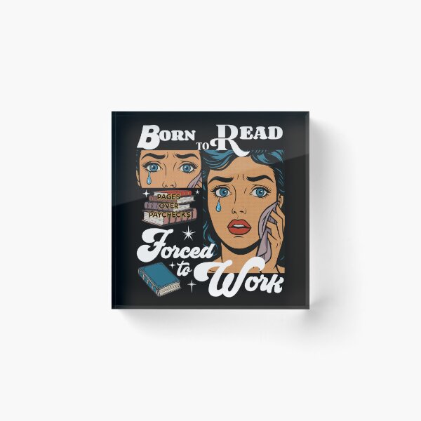 Item preview, Born To Read Forced To Work Pages Over Paychecks Vintage For Book Lovers  designed and sold by minstore.