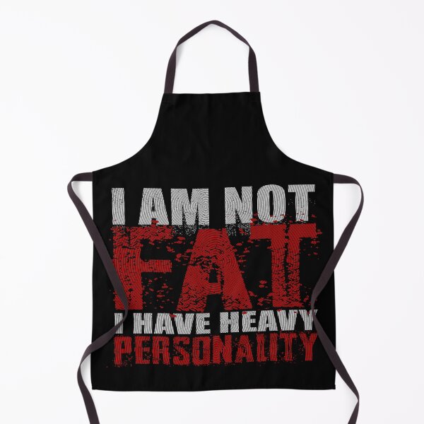 Item preview, I Am Not Fat - I Have Heavy Personality (Bright Version) designed and sold by Bearded Jester Designs.